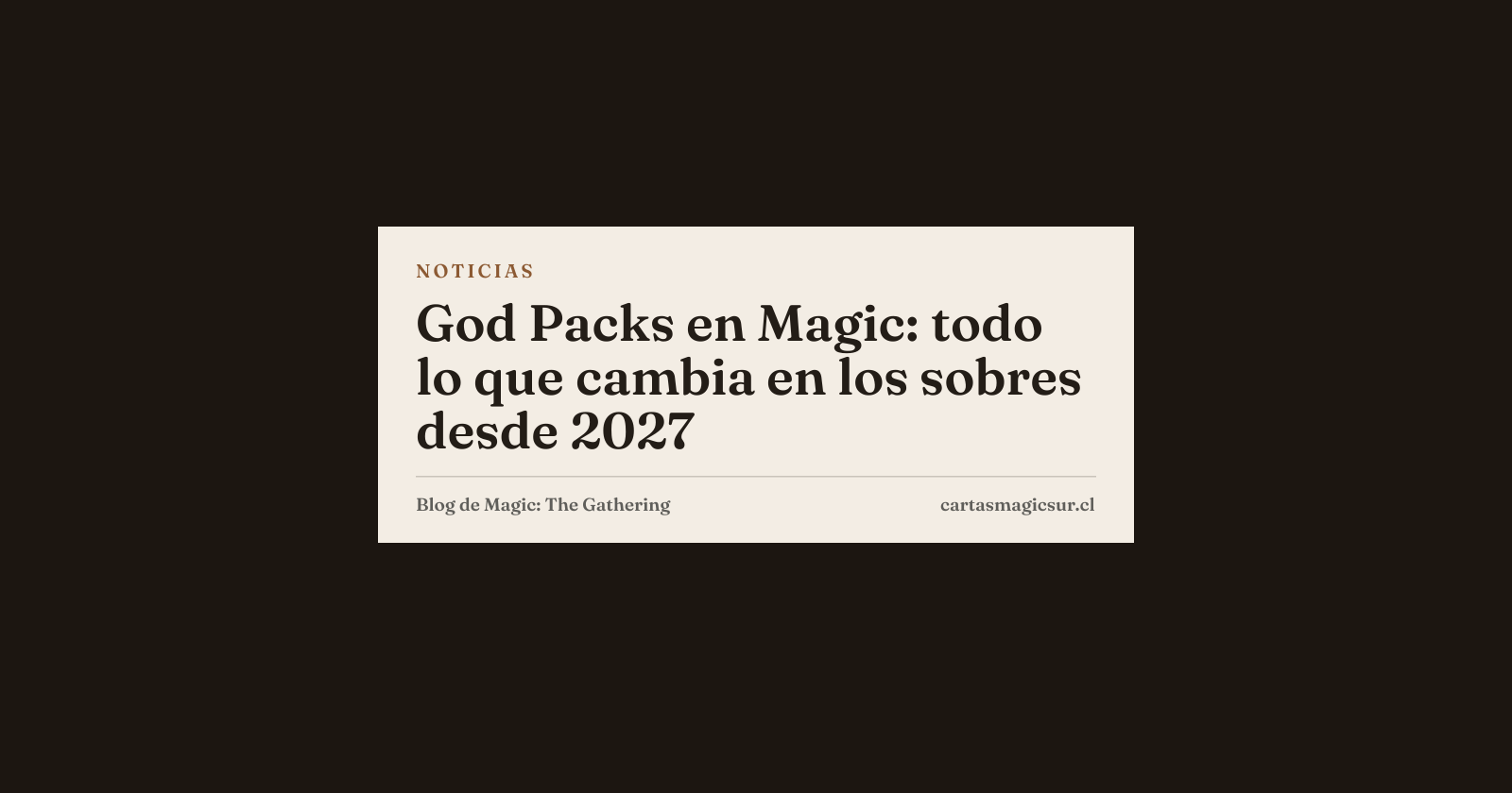 God Packs en Magic: todo lo que cambia en los sobres desde 2027