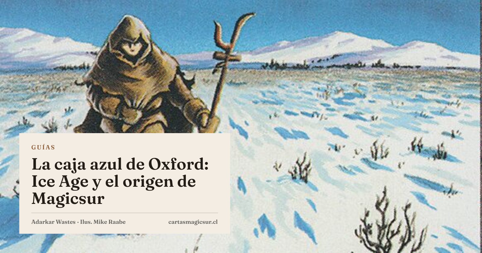 La caja azul de Oxford: Ice Age y el origen de Magicsur