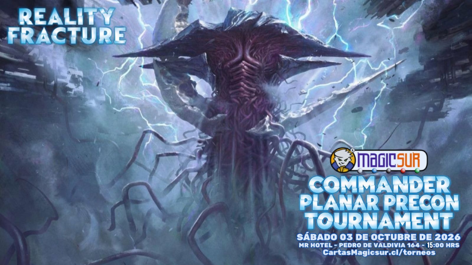 Afiche del torneo MAGICSUR COMMANDER PLANAR PRECON TOURNAMENT — REALITY FRACTURE