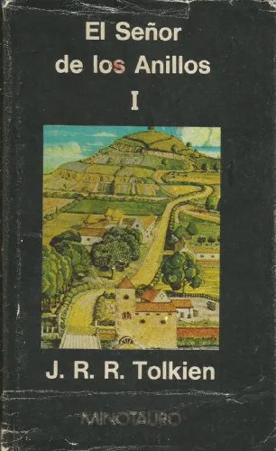 El Señor de los Anillos I — edición Minotauro de J. R. R. Tolkien